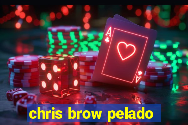 chris brow pelado